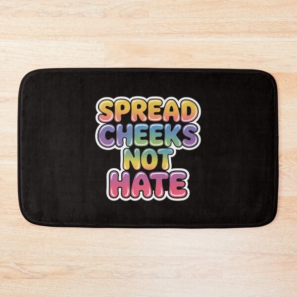 Item preview, Spread Cheeks Not Hate Adult Explicit Raunchy Humor designed and sold by LapFemile.