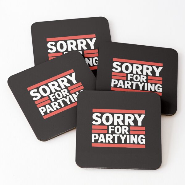 Item preview, Sorry For Partying Cool Party Birthday Festival designed and sold by LapFemile.