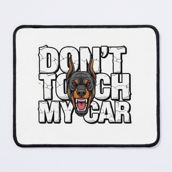 Item preview, Don’t Touch My Car - Guard Dog Design | Bold Warning Graphic designed and sold by zazodesign.