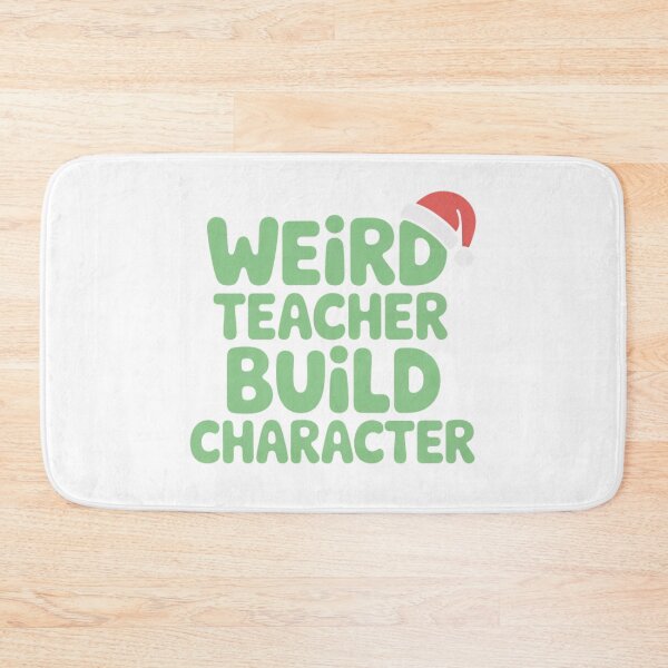Item preview, Best Teachers  Weird Teachers Build Character  designed and sold by faridman.