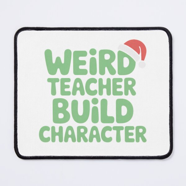 Item preview, Best Teachers Weird Teachers Build Character designed and sold by faridman.