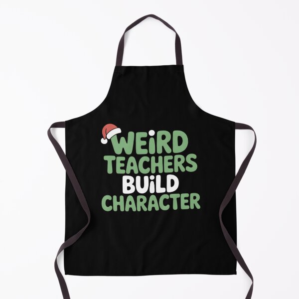 Item preview, Weird Teachers Build Character, Best Teachers designed and sold by faridman.