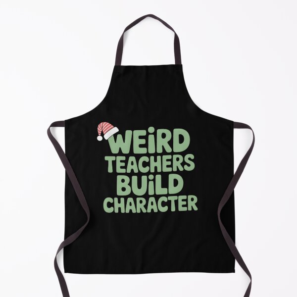 Item preview, Weird Teachers Build Character, Best Teachers designed and sold by faridman.