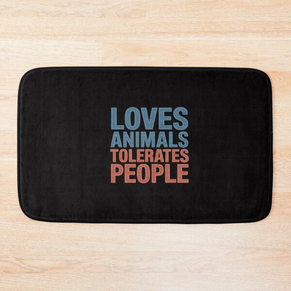 Item preview, Loves Animals Tolerates People Animal Lover Dog Mom designed and sold by CareTopping.