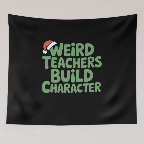 Item preview, Weird Teachers Build Character, Best Teachers  designed and sold by faridman.