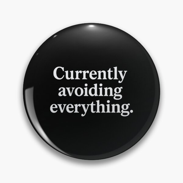 Item preview, Currently Avoiding Everything – Relatable Introvert Quote designed and sold by SassyArtistry.