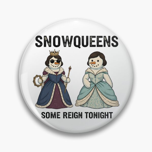 Item preview, SnowQueens Royal Snowman Parody Classic T-Shirt,Some Reign Tonight Funny Winter Queens Classic T-Shirt designed and sold by PrintMod.