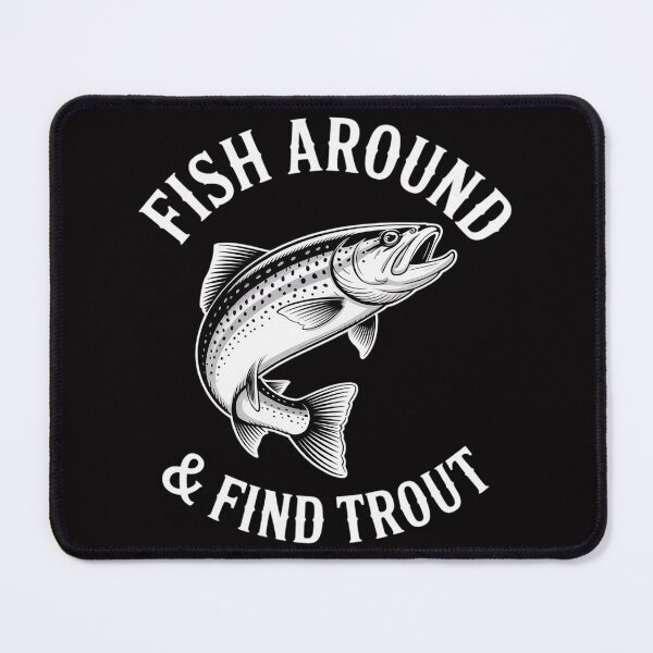 Item preview, Fishing Fish Around Find Trout designed and sold by ConceptThena.