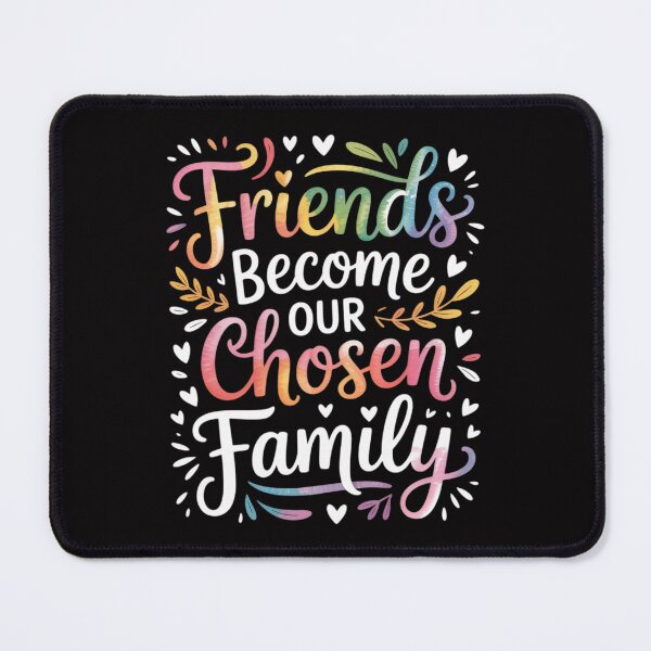Item preview, Friends Become Our Chosen Family Friendship designed and sold by ConceptThena.