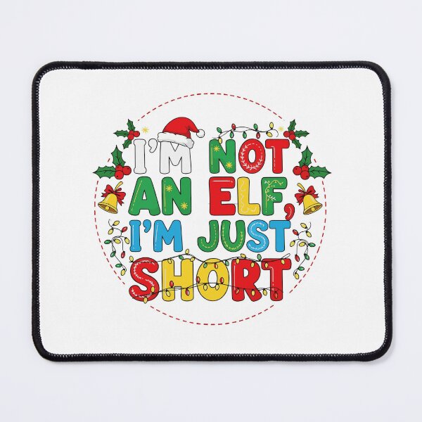 Item preview, Not An Elf Just Short designed and sold by Red Arts.