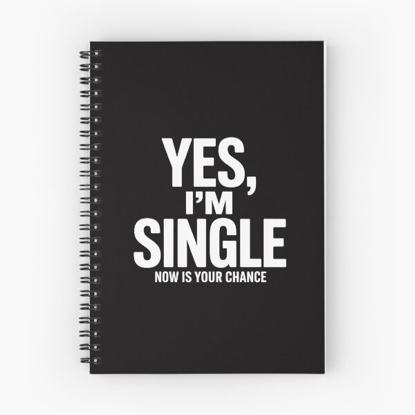 Item preview, Yes I'm single - Now is your chance I flirting mingle designed and sold by ConceptThena.
