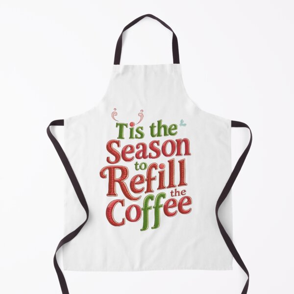 Item preview, Tis the Season to Refill the Coffee – Funny Christmas Coffee Lover designed and sold by NRcollections24.