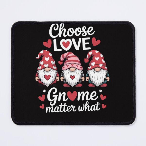 Item preview, Valentines Day Gnome Choose Love Gnome Matter What designed and sold by Viepenny.