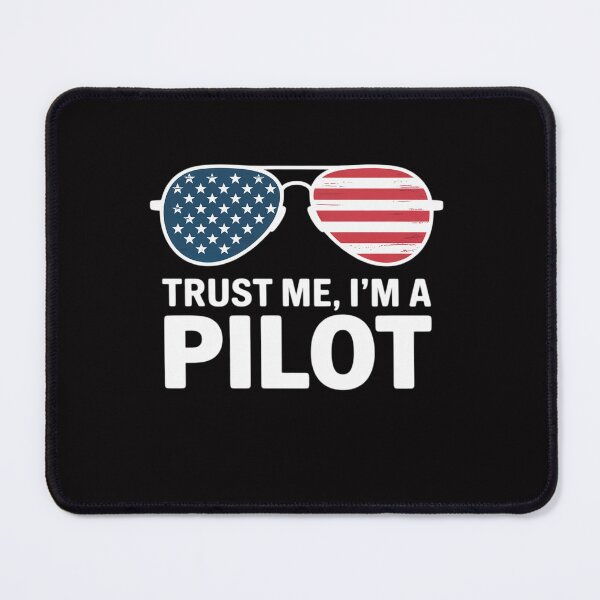 Item preview, Trust me I'm a Pilot pilot Patriotic American flag designed and sold by Viepenny.