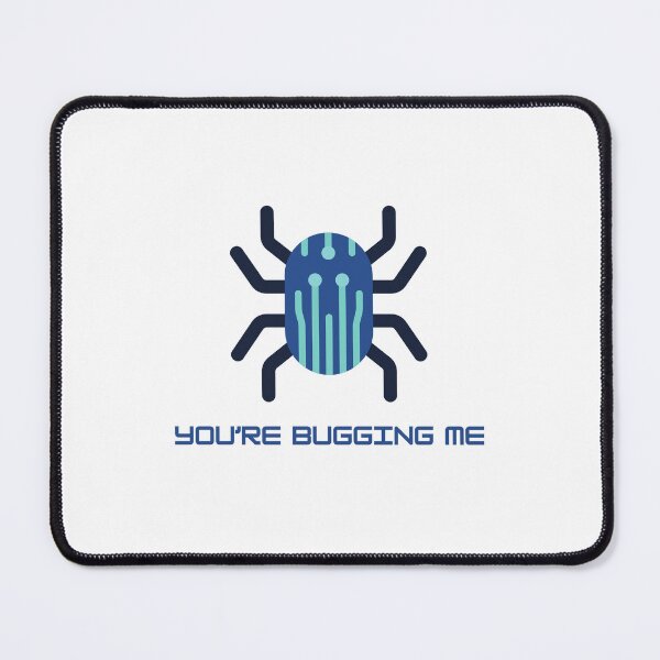 Item preview, You're bugging me designed and sold by 4theloveofpearl.