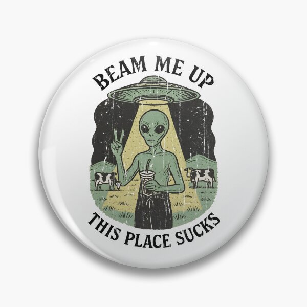 Item preview, Beam Me Up This Place Sucks designed and sold by passantpossi.