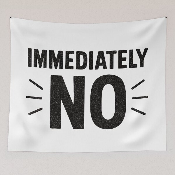 Item preview, Immediately NO designed and sold by Lovedesigning25.