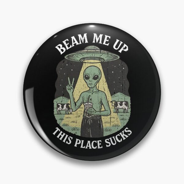 Item preview, Beam Me Up This Place Sucks designed and sold by passantpossi.