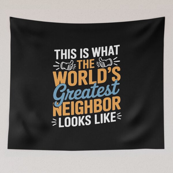 Item preview, World's Greatest Neighbor - Best Neighborhood Ever designed and sold by EntroRhim.