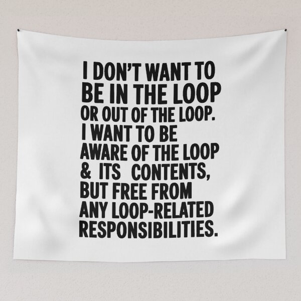 Item preview, I Don't Want to Be in The Loop or Out of The Loop Vintage Humor designed and sold by PatternFariss.