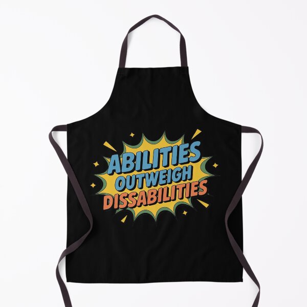 Item preview, Abilities Outweigh Disabilities designed and sold by ShelFisher.