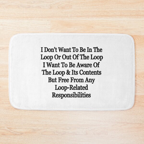 Item preview, I Don't Want to Be in The Loop or Out of The Loop Vintage Humor designed and sold by PatternFariss.