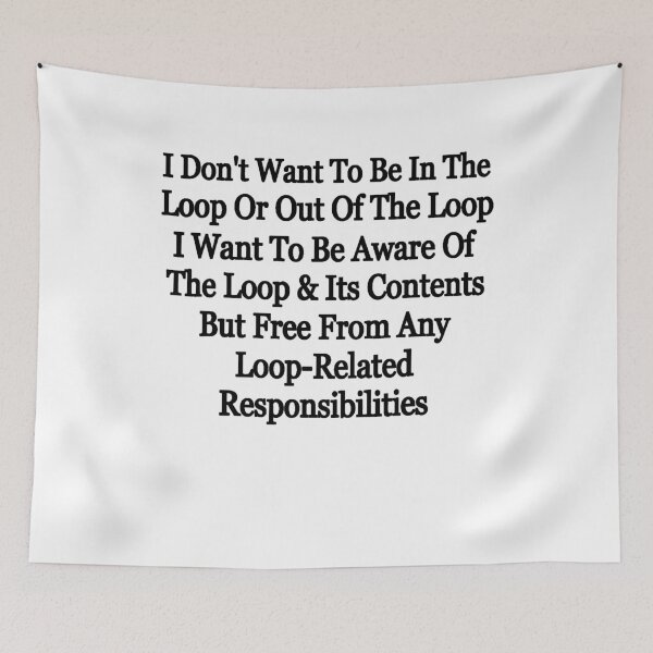Item preview, I Don't Want to Be in The Loop or Out of The Loop Vintage Humor designed and sold by PatternFariss.