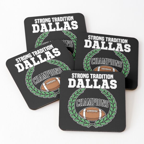 Item preview, DALLAS STRONG TRADITION - TEXAS FOOTBALL designed and sold by KEF Custom.