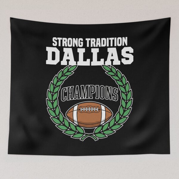 Item preview, DALLAS STRONG TRADITION - TEXAS FOOTBALL designed and sold by KEF Custom.