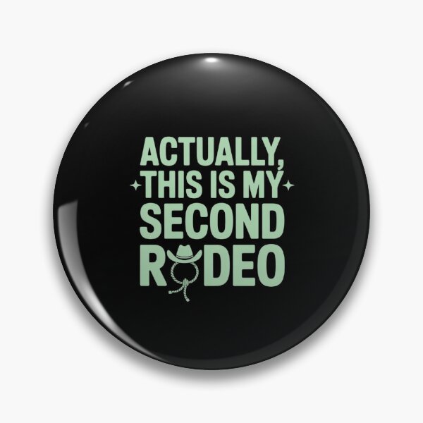 Item preview, Actually, This is My Second Rodeo - Funny Sarcastic Rodeo designed and sold by ShelFisher.