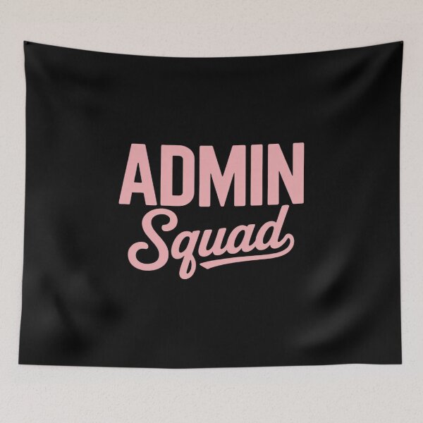 Item preview, Admin Squad Admin Team Assistant Administrative Assistant designed and sold by ShelFisher.