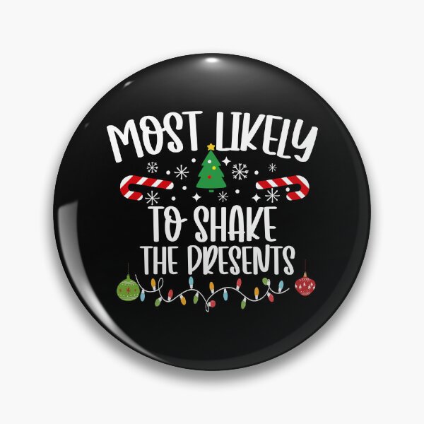 Item preview, Most Likely To Shake The Present designed and sold by DavidCloud.