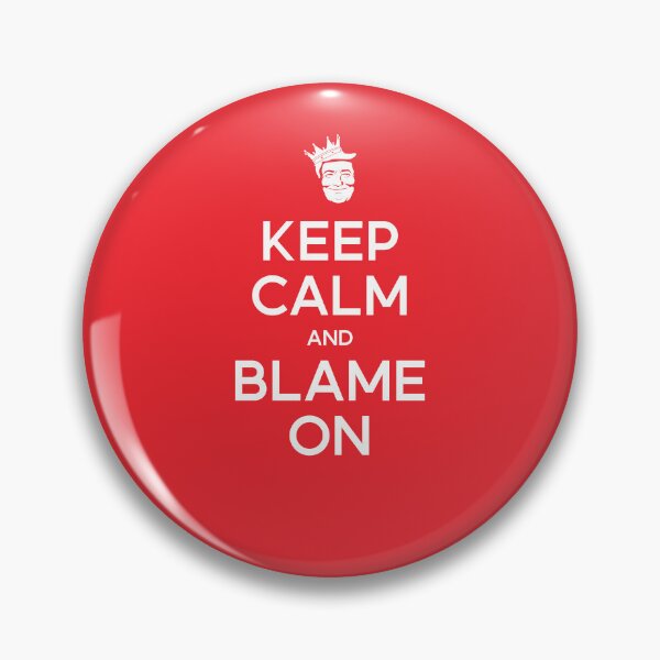 Item preview, Keep Calm and Blame On designed and sold by bMacMADE.