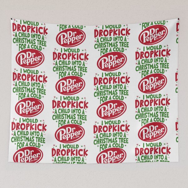 Item preview, I Would Dropkick Into A Christmas Tree For A Cold Dr Pepper designed and sold by pansak.
