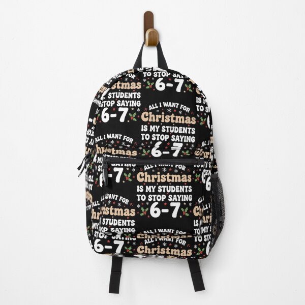 Item preview, All I Want For Christmas Is My Students To Stop Saying 67 6-7 67 Six Seven designed and sold by pansak.