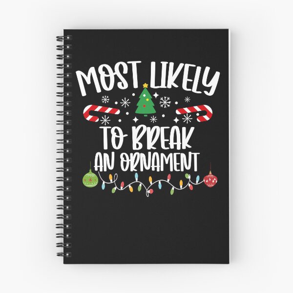 Item preview, Most Likely To Break An Ornament designed and sold by DavidCloud.