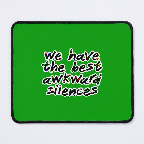 Item preview, We have the best awkward silences, font 4 designed and sold by mntimg.