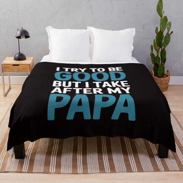 Item preview, I Try To Be Good Take After My Papa Gift Son Boys Kids designed and sold by RopboxRone.