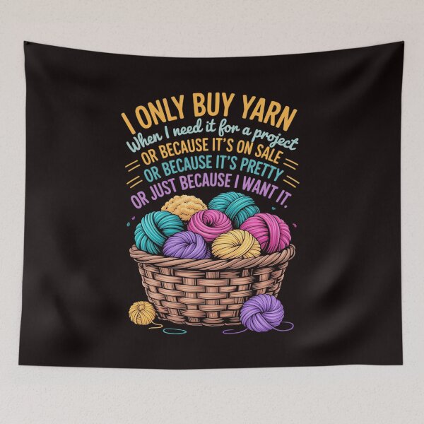 Item preview, I Only Buy Yarn When I Need It For A Project Knitting designed and sold by RopboxRone.