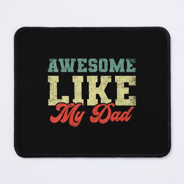 Item preview, Awesome Like My Dad designed and sold by DanielleTonia.