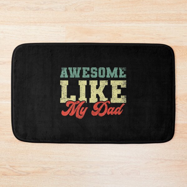 Item preview, Awesome Like My Dad designed and sold by DanielleTonia.