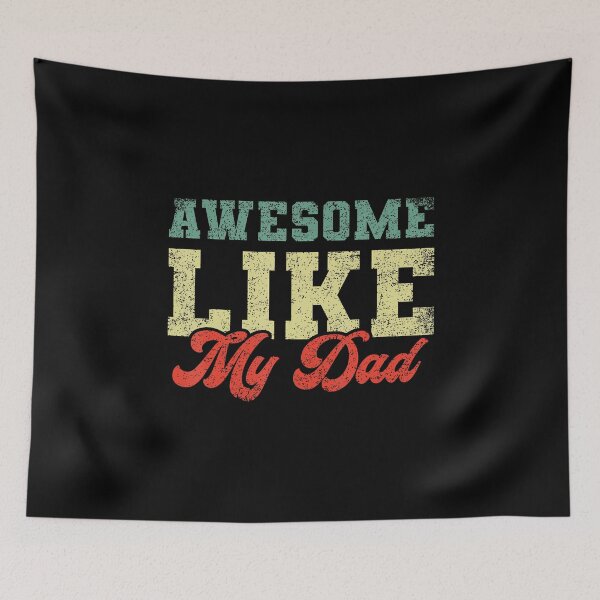 Item preview, Awesome Like My Dad designed and sold by DanielleTonia.