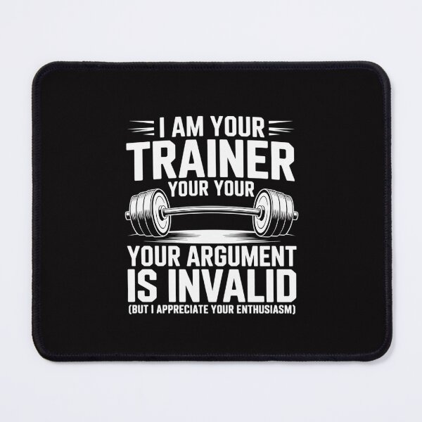 Item preview, I Am Your Trainer Gym Personal Trainer Coach designed and sold by Silicula.