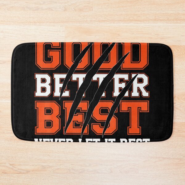 Item preview, Good Better Best Never Let It Rest Motivation Bear Claws designed and sold by LouisaOReilly.