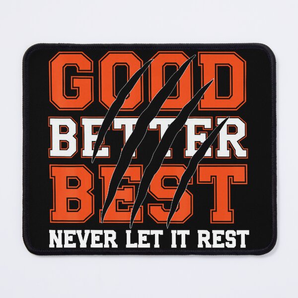 Item preview, Good Better Best Never Let It Rest Motivation Bear Claws designed and sold by LouisaOReilly.