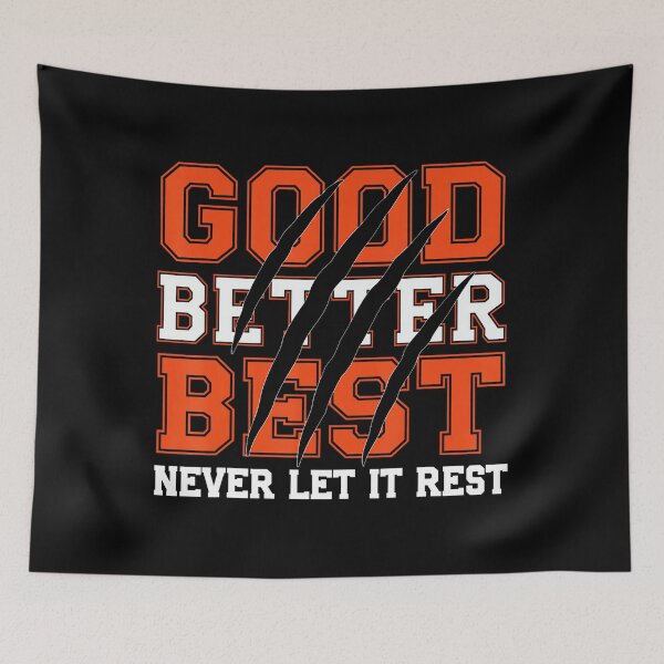 Item preview, Good Better Best Never Let It Rest Motivation Bear Claws designed and sold by LouisaOReilly.
