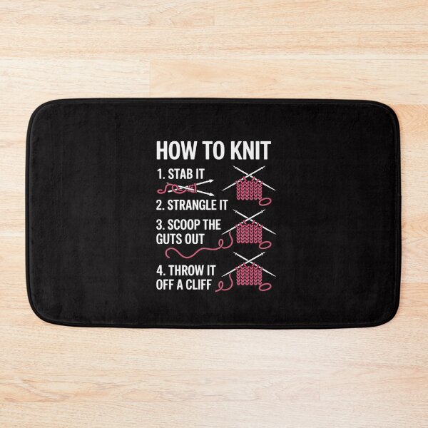 Item preview, How To Knit 1- Stab It 2- Strangle It 3- Scoop The Guts Out designed and sold by Silicula.