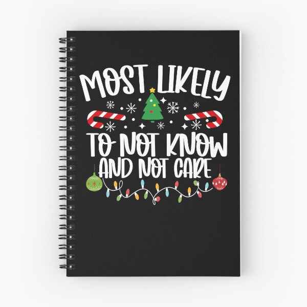 Item preview, Most Likely To Not Know And Not Care designed and sold by DavidCloud.