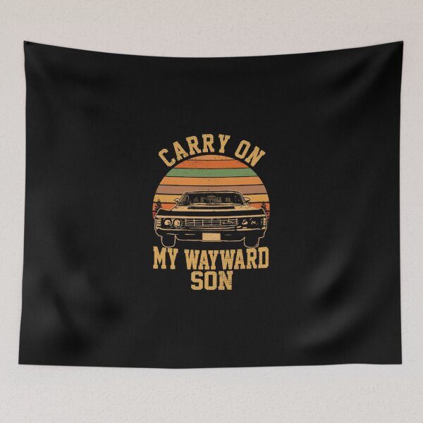 Item preview, Carry-On-My-Wayward-Son designed and sold by WatsonRempel.