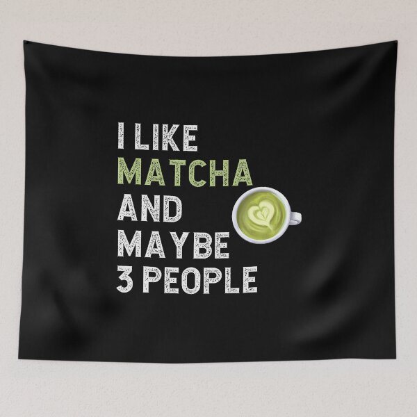 Item preview, Funny Matcha Green Tee Fan I Like Matcha And Maybe 3 People designed and sold by DanielleTonia.
